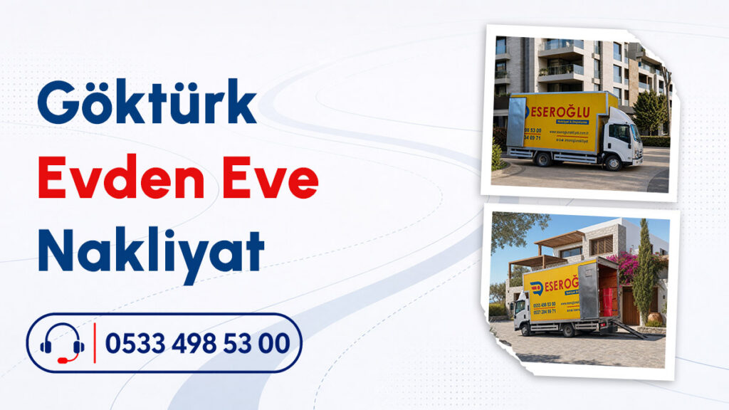 Göktürk evden eve nakliyat hizmetinde kullanılan Eseroğlu Nakliyat logolu modern taşıma aracı