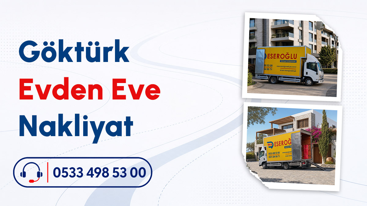 Göktürk evden eve nakliyat hizmetinde kullanılan Eseroğlu Nakliyat logolu modern taşıma aracı